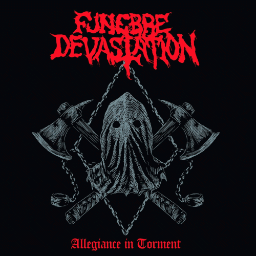 Funebre Devastation : Allegiance in Torment